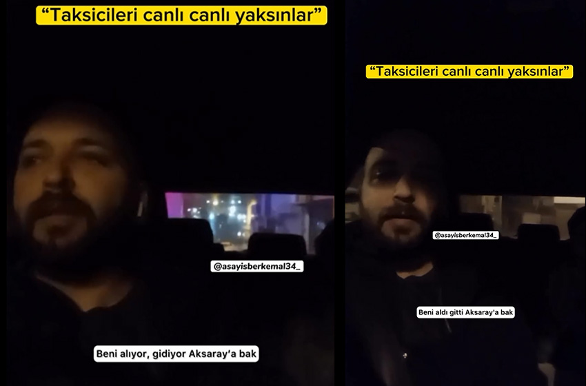 Taksiye binen kadından korkunç sözler! 'Canlı canlı yaksınlar'